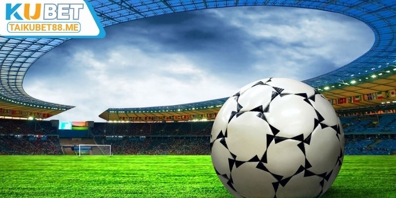 Tại sao nên chọn Kubet đặt cược kèo live bóng đá